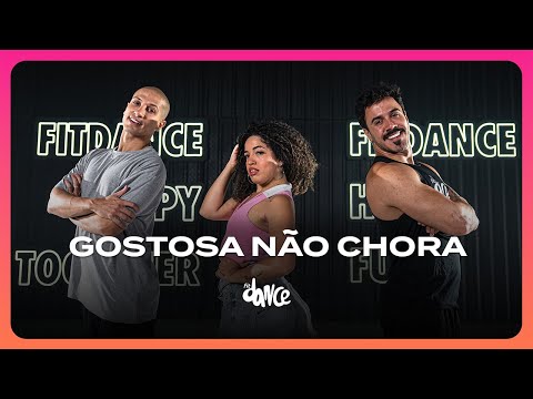"Gostosa Não Chora" - Anderson Neiff | FitDance (Choreography)
