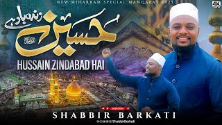 Download lagu New  Muharram Special Kalam 2025 Hussain Zindabad Hai  Muharram Kalam Shabbir Barkati mp3