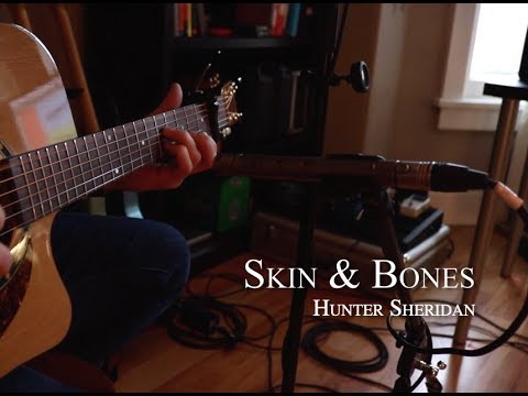 Hunter Sheridan - Skin & Bones | Acoustic