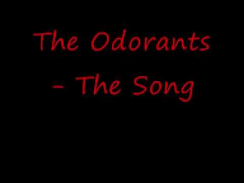 The Odorants - The Song
