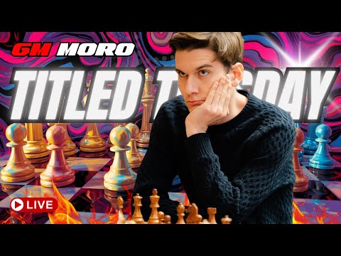 TITLED TUESDAY | Il Moro sfida i GM in diretta!