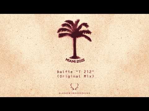 Dalfie - T212 (Original Mix) [Glasgow Underground]