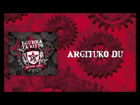 Egurra ta Kitto - Argituko Du (Hamar Urte)