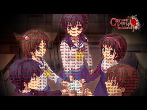 Corpse Party: Book of Shadows Complete Soundtrack
