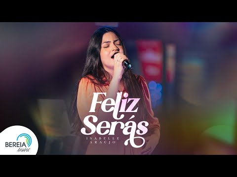 Isabelle Araújo | Feliz Serás [Clipe Oficial]