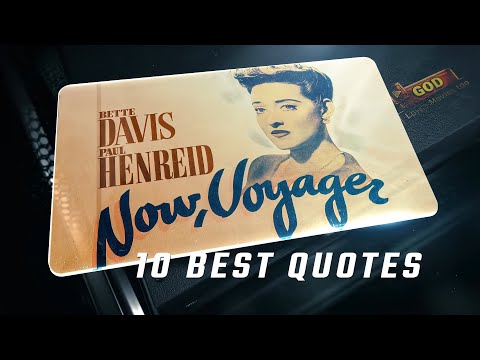 Now, Voyager 1942 | 10 Best Quotes