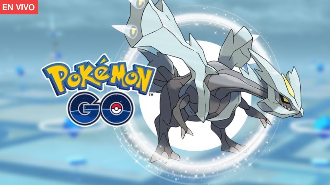 🚨SIGAMOS CON KYUREM🚨BUSQUEMOS EL 100IV MUCHAS INCURSIONES EN DIRECTO POKEMON GO