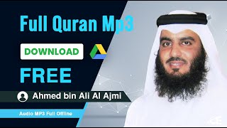 3 Sheikh Ahmed bin Ali Al Ajmi Download The Holy Quran mp3 zip Files free Download
