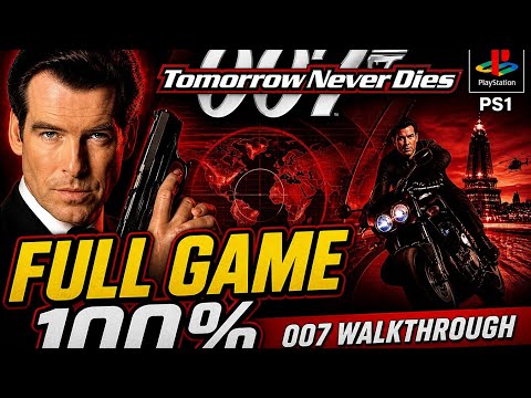 007 Tomorrow Never Dies (PS1) FULL GAME 100% 007 Walkthrough 