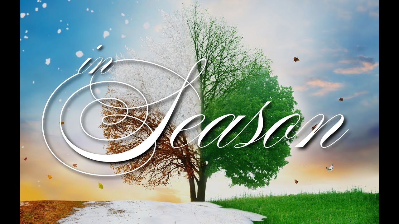 “In Season” Rev. James Newton | Sunday AM