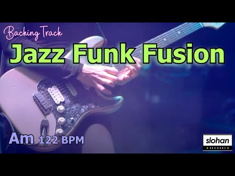 Jazz Funk Fusion 　JAZZ FUNK SOUL／Backing Track (Am 122 BPM)
