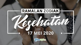 Ramalan Zodiak Kesehatan Minggu 17 Mei 2020, Capricorn Kurang Tidur, Sagitarius Jauhi Pedas