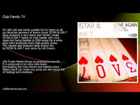 ISTAR & AIR-T - Love Again (Life Fusion Remix) CFR 013