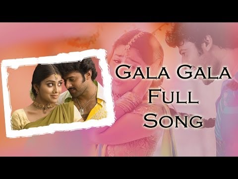 Gala Gala Full Song ll Chatrapathi Movie ll Prabhas, Shreya