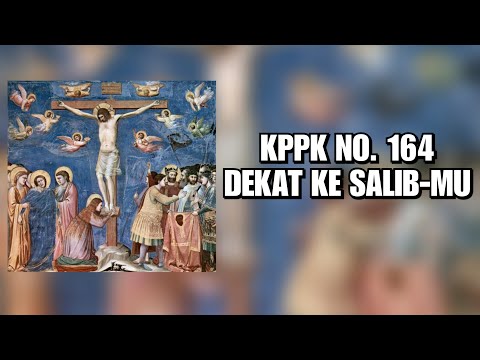 KPPK 164 - Dekat ke Salib-Mu