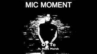 Mic - Os To ft. Mark Merek