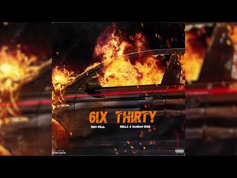 Don Peal - 6IX THIRTY (Dellz & SamDan Diss)