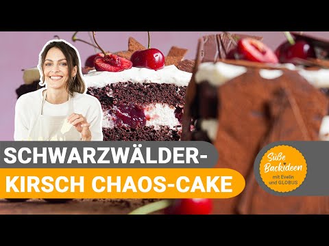 Chaos-Cake à la Schwarzwälder Kirsch I Süße Backideen mit Evelin und GLOBUS