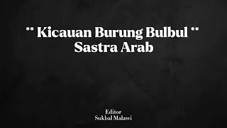 Download lagu Sya'ir Al-Asma'i | sya'ir Kicauan Burung Bulbul | Sya'ir Shoutu Shafir Al-Bulbuli. mp3
