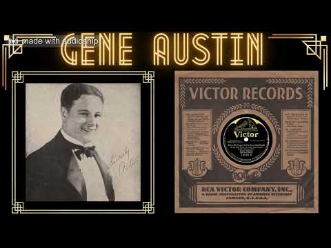 When My Sugar Walks Down The Street: Gene Austin and Aileen Stanley (Remastered)