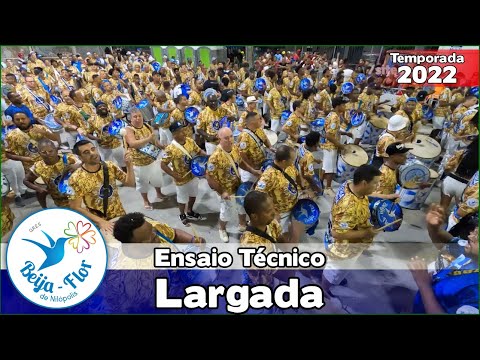 Beija-Flor 2022 | Largada - Ensaio Técnico | Samba ao vivo - #ET22