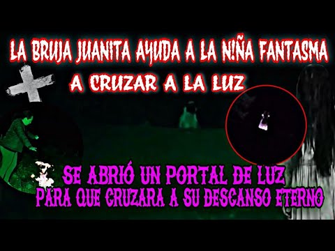 The WITCH Juanita helps the spirit of a GIRL to cross the light.