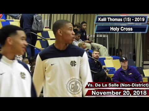 Kalil Thomas (Holy Cross 2019 SG) - vs. De La Salle (19 points) & Bonnabel (21 points)