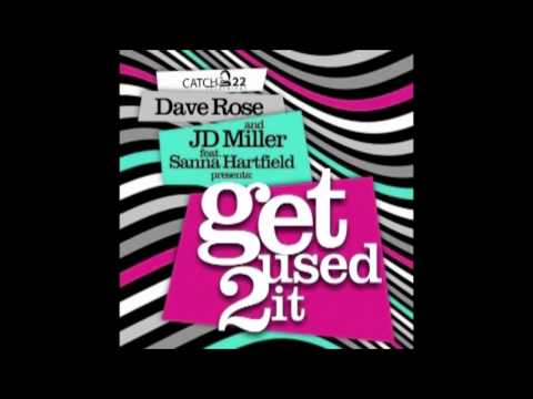 DAVE ROSE & JD MILLER 'GET USED 2 IT'  THE DOM CAPELLO REMIX