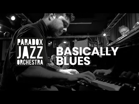 Basically Blues (Paradox Jazz Orchestra)