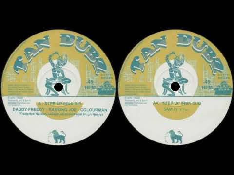 Daddy Freddy,Ranking Joe,Colour Man, Sam-Fi–Step Up Inna Dis/Gregory Fabulous–Get Up Stand Up & Rock