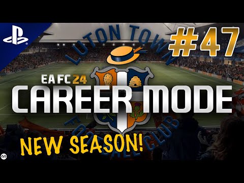 EA FC 24 | Career Mode | #47 | NEW SEASON, £199,000,000 TRANSFER BUDGET!!!