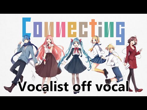 [Karaoke | Vocalist off vocal] Connecting [halyosy]