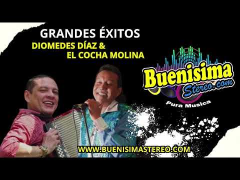 GRANDES ÉXITOS DIOMEDES DIAZ & EL COCHA MOLINA