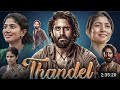 Thandel Full Movie Hindi Dubbed 2025 South Indian Naga Chaitanya New Movie Latest Hindi Movie HD