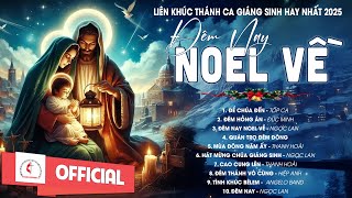 Album Nhạc Thánh Ca Giáng Sinh 2025 | Đêm Nay Noel Về | Những Bài Thánh Ca Giáng Sinh Hay Nhất