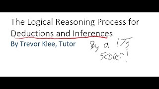 LSAT Logical Reasoning Process for Deductions and Inferences, by a 175 scorer