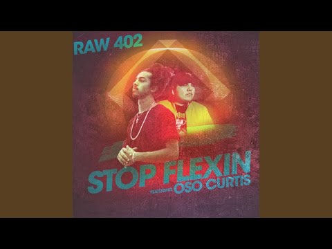 Stop Flexin' (feat. Oso Curtis)