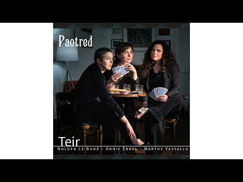 Annie Ebrel, Nolùen Le Buhé, Marthe Vassallo - Koavenn ba'r pod !