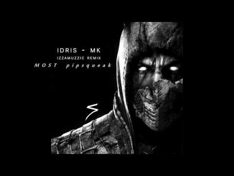 idris–mortal kombat(izzamuzzic remix)