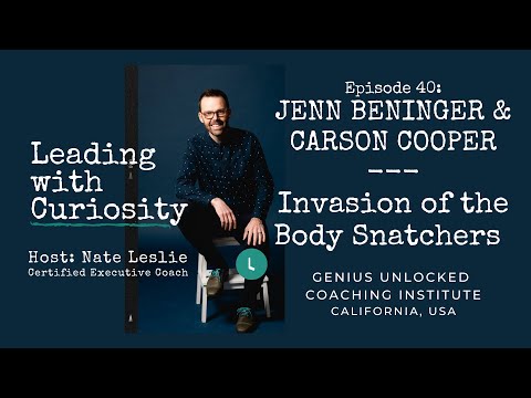 Ep.40 Invasion of the Body Snatchers. Genius Unlocked Coaching Inst.
