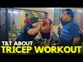 T & T About Tricep Workout
