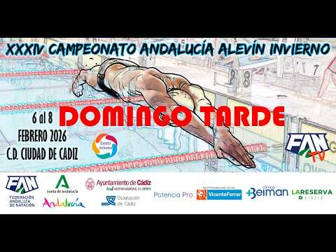 NATACIÓN - CAMPEONATO ANDALUCÍA ALEVÍN INVIERNO CÁDIZ 2026 – DOMINGO TARDE