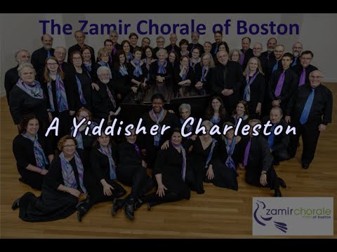 A Yiddisher Charleston with The Zamir Chorale of Boston