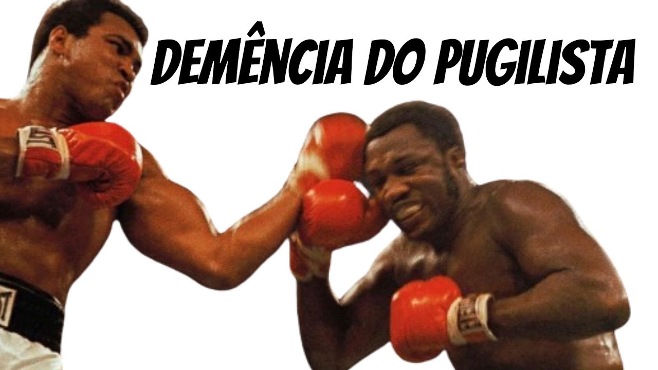 Entenda a Demência do Boxeador