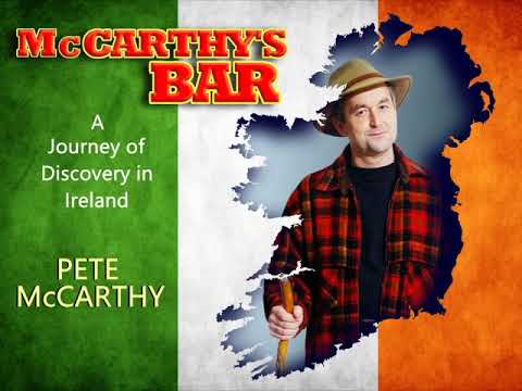 McCARTHY'S BAR - A witty travelogue of Ireland read by its author, Pete McCarthy. (Part 1)