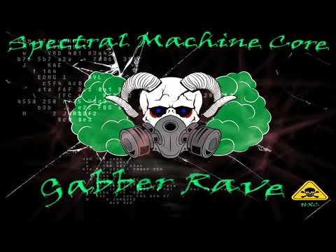 Spectral Machine Core - Aggressive Hakken (Gabber Rave ep)