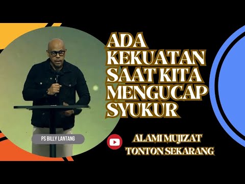 ADA KEKUATAN SAAT KITA MENGUCAP SYUKUR || PS.BILLY LANTANG #viral #khotbah #firmantuhan