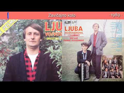Ljuba Vojvodanovic - Zavicajno kolo - (Audio 1989)