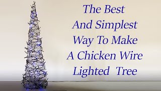 How to Make a Lighted Christmas Tree with Chicken Wire.