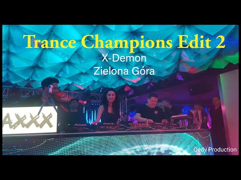 Trance Champions Edit 2 | 2019 | X-Demon ZG | Qedy